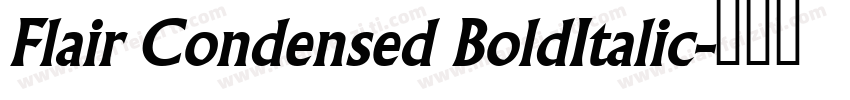 Flair Condensed BoldItalic字体转换